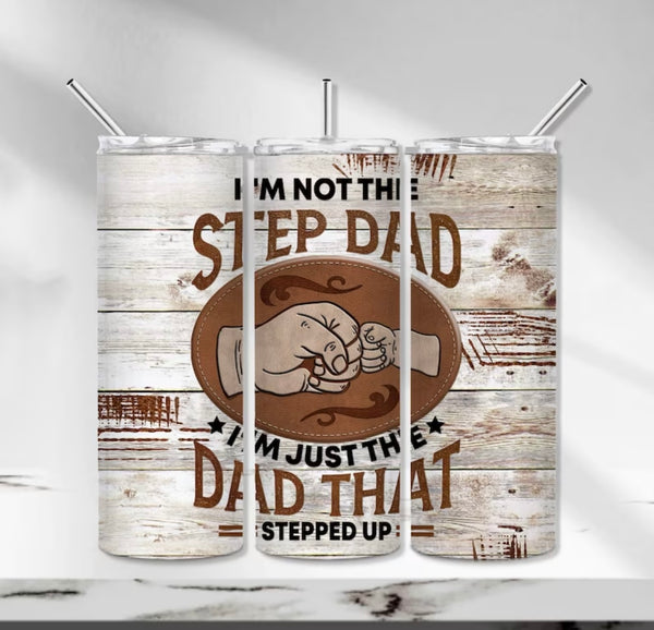 20oz The Dad That Stepped Up Tumbler