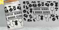 Coffee Scrubs & Rubber Gloves Glass Can Tumbler