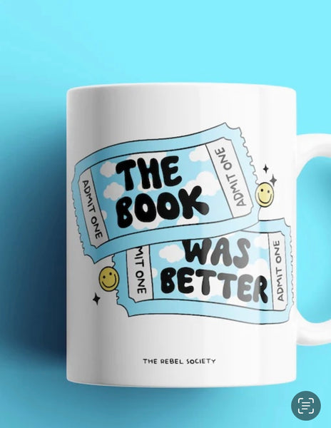 The Book Was Better Mug