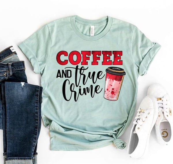 Sublimated Coffee and True Crime T-Shirt